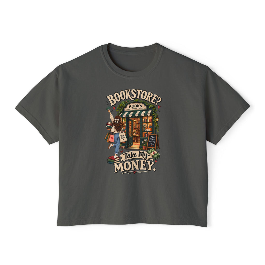 Bookstore Take My Money Women's Boxy Tee — Cute Book Lover Graphic Shirt